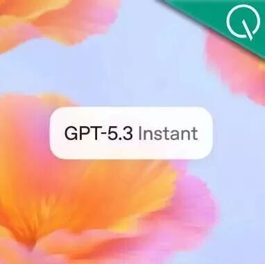 GPT-5.3 Instant上线：ChatGPT终于不说教了-AI Express News