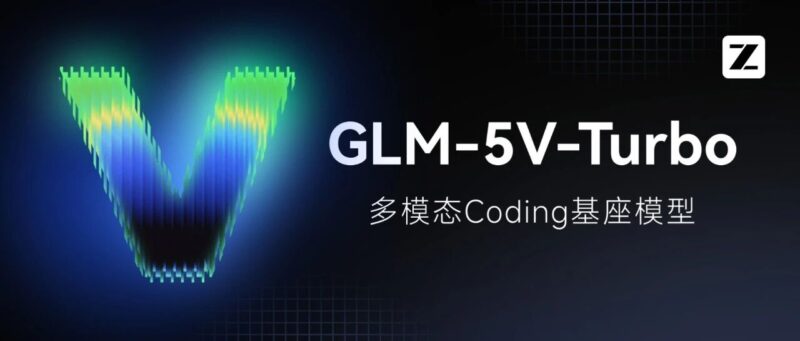GLM-5V-Turbo发布：多模态Coding基座模型-AI Express News